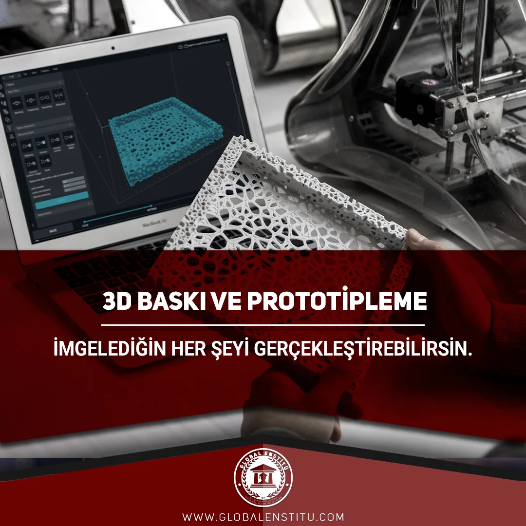 3D Baskı ve Prototipleme