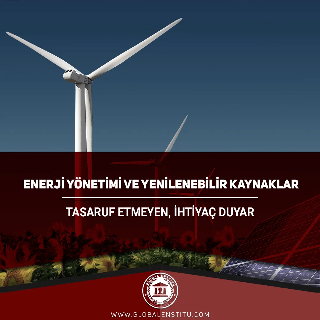 Enerji Yönetimi ve Yenilenebilir Kaynaklar