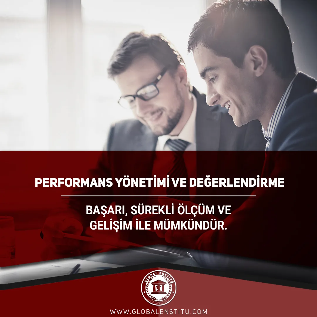 Performans Yönetimi ve Değerlendirme