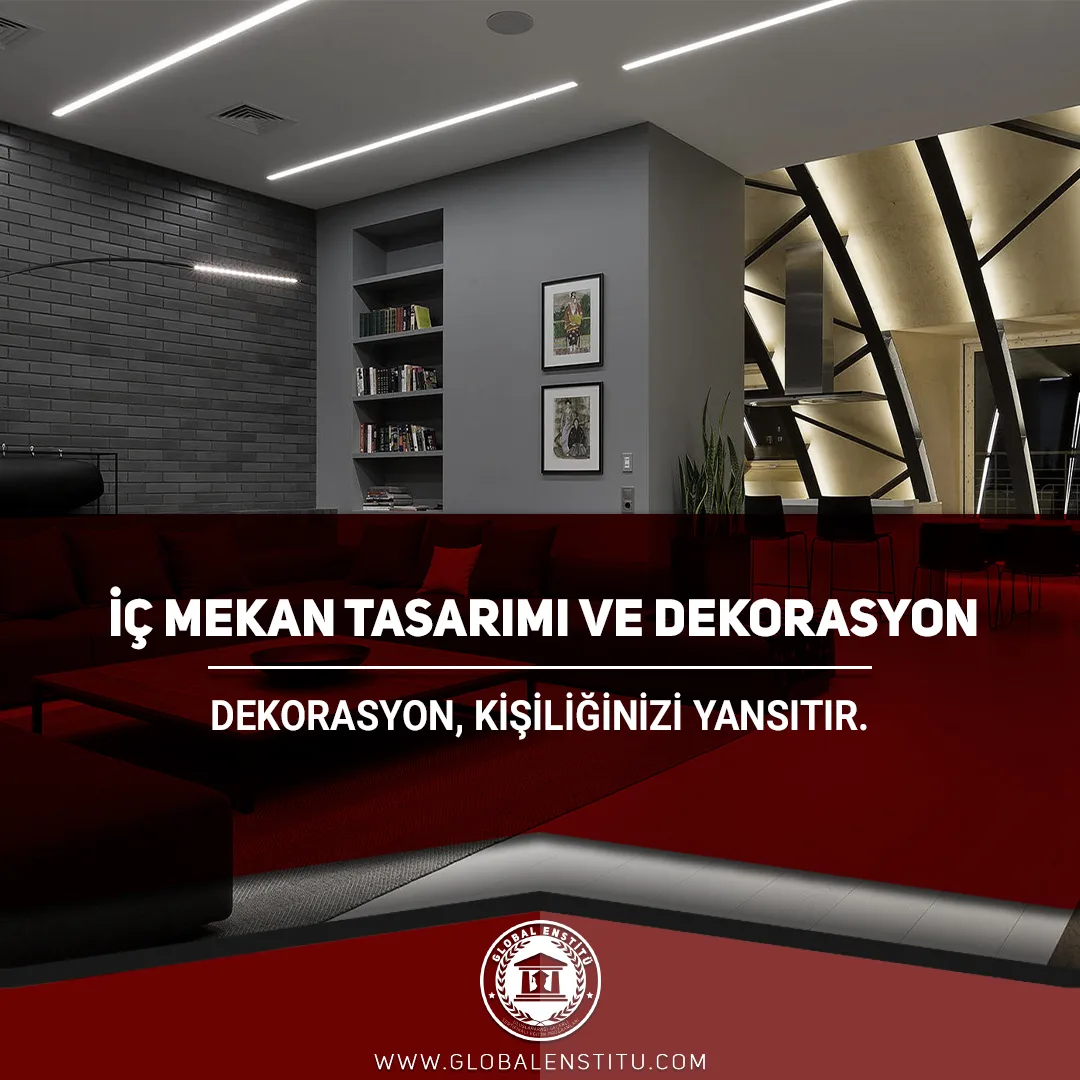 İç Mekan Tasarımı ve Dekorasyon